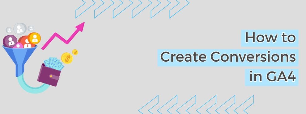 How To Create Conversions Ga4